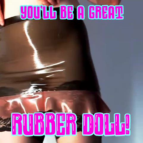 You‘ll be a great rubberdoll! ✨