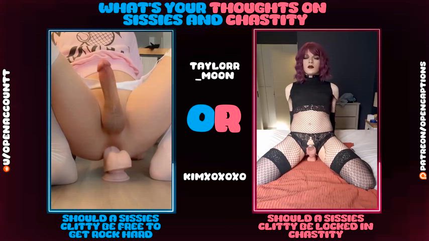 Sissies In Or Out Of Chastity!