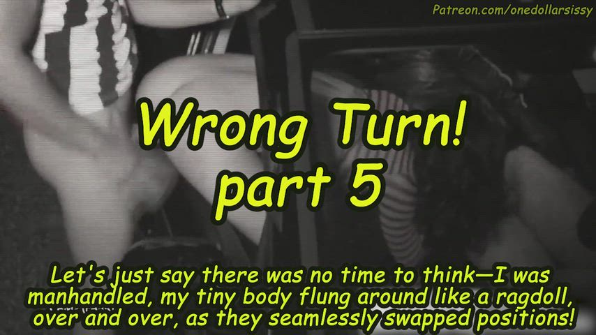Wrong Turn! Part 5 — anal
