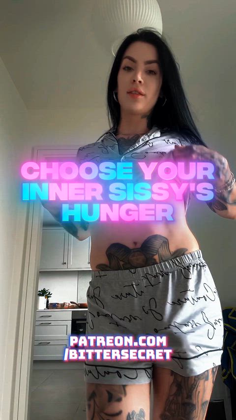 Choose your hunger sissy 🥵