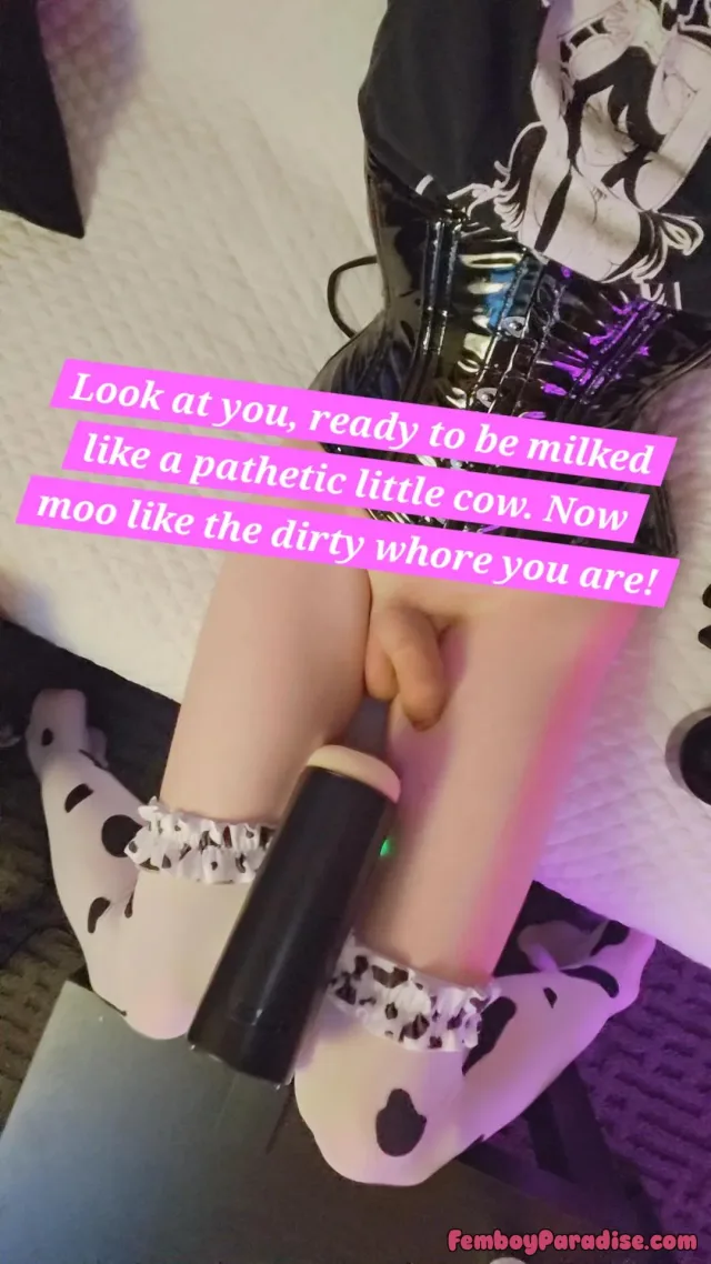 Get ready for your milking 🐮 — sissy caption