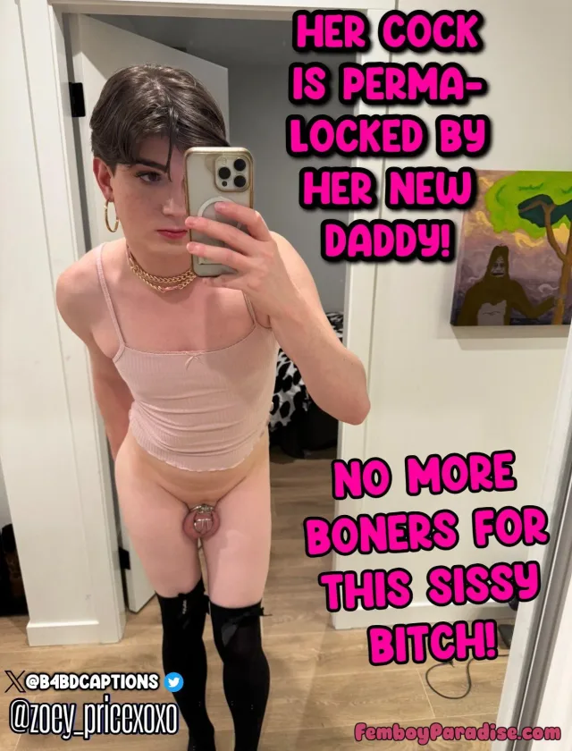 Accept your fate and lock it sissy